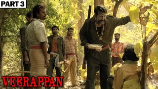 Veerappan Full Hindi Movie In Parts  Story of Veerappan  Sandeep Bharadwaj  Lisa Ray  Part 36 [upl. by Haelhsa]