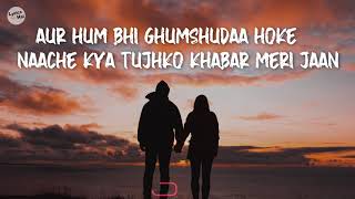 King tum sath rehna lyrics  tum bas sath rehna lyrics  tum sath rehna by king lyrics  Lyrics Hai [upl. by Adnoral900]