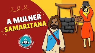 História Bíblica Para Crianças A MULHER SAMARITANA  O Grande Livro [upl. by Camille]