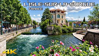 LIslesurlaSorgue  One Of The the Most Beautiful Villages in France 4K [upl. by Aillemac723]