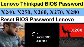 How to Reset BIOS Password Lenovo ThinkPad X240X250X260X270X280 [upl. by Hajidak343]