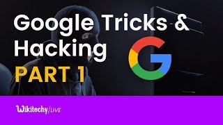 Google Tricks and Ethical Hacking Part 1  Google Tips amp Tricks  Google Hacking tutorial [upl. by Ytinirt]