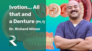 Ivotion All that and a Denture Webinar Pt1 [upl. by Ragse]