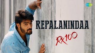 Reppalanindaa Video Song  RX 100  Karthikeya  Payal Rajput  Chaitan Bharadwaj [upl. by Mcgee]