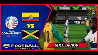 Ecuador vs Jamaica COPA AMERICA 2024  PES 2024 PS2  GAMEPLAY [upl. by Aielam]