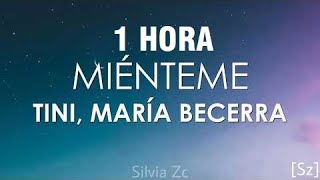 1 HORA TINI María Becerra  Miénteme Letra [upl. by Arten697]