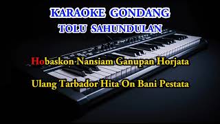 KARAOKE GONDANG TOLU SAHUNDULAN CEWEK [upl. by Imogen]