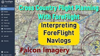 Interpreting Foreflight Navlog for Cross Country Flight Planning [upl. by Acirret]