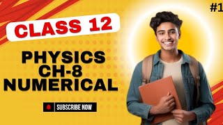 Class 12 Physics  Chapter 8 Electromagnetic Waves Part1  Numerical Notes  NCERT [upl. by Eryt496]