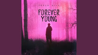 Forever Young Original Mix [upl. by Septima]