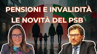 PENSIONI MINIME E INVALIDITÀ ➜ LE NOVITÀ DEL PSB [upl. by Kerek997]