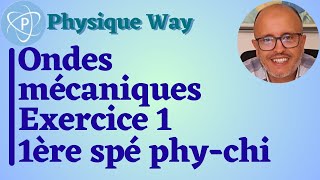 Ondes mécaniques  Exercice 1  1ère spé physiquechimie [upl. by Amsed]