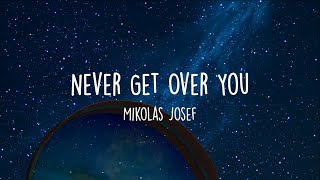 Mikolas Josef  Never Get Over You Lyrics Video [upl. by Dowling]