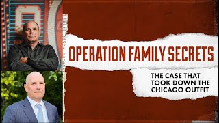 Operation Family Secrets The Case That Took Down the Chicago Outfit [upl. by Towrey]