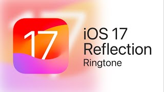 iOS 17  Remastered default ringtone Reflection [upl. by Sehcaep]