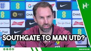 Gareth Southgate the NEXT Man Utd boss England manager RESPONDS to reports [upl. by Dnallor]