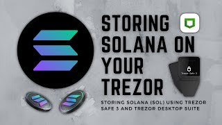 Storing Solana on Trezor Hardware Wallet [upl. by Pyne480]