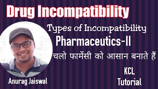 Drug Incompatibility  Pharmaceutics चलो फार्मेसी को आसान बनाते हैं [upl. by Errol]