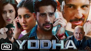 Yodha Full HD Movie in Hindi  Sidharth Malhotra  Raashii Khanna  Disha Patani  OTT Details [upl. by Tnerb187]