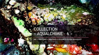 PEINTURE Collection Aqualchimie 6 dEliora Bousquet [upl. by Ebarta]