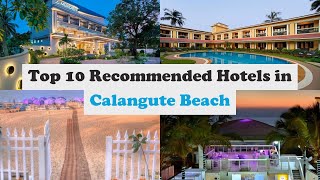 Top 10 Recommended Hotels In Calangute Beach  Luxury Hotels In Calangute Beach [upl. by Aoniak366]