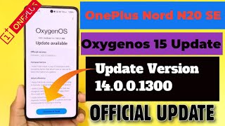 OnePlus Nord N20 SE New Update 2024  Oxygenos 15 [upl. by Eicul692]