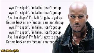 DMX  Slippin Lyrics [upl. by Taft]