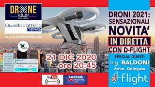 DRONI 2021 SENSAZIONALI NOVITA IN DIRETTA CON DFLIGHT [upl. by Esmerolda]