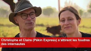 Christophe et Claire Pékin Express s’attirent les foudres des internautes [upl. by Quintus136]