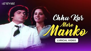 Chhu Kar Mere Manko Lyrical Video  Kishore Kumar  Rajesh Roshan  Revibe  Hindi Songs [upl. by Ecnerat]