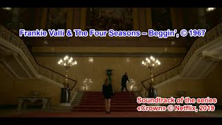 © Frankie Valli amp The Four Seasons – Beggin’ 1967 Series «Crown» © Netflix 2019 [upl. by Nissy]