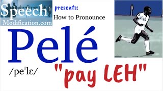 How to Pronounce Pelé Correctly [upl. by Tirrej]