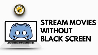 How to Stream Movies on Discord Without Black Screen [upl. by Quiteris]