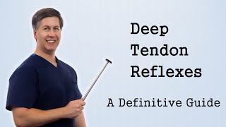 Deep Tendon Reflexes  A Definitive Guide [upl. by Aiet]