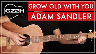 Grow Old With You Guitar Tutorial Adam Sandler Guitar Lesson Chords  Strumming [upl. by Ynnej]