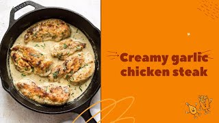 Creamy chicken garlic steak [upl. by Orpha]