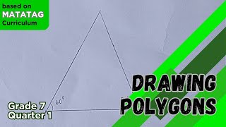 Drawing Polygons Given side and angle measures  Grade 7 MATATAG Curriculum [upl. by Geis872]