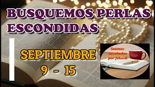 Busquemos perlas escondidas Semana Septiembre 9  15 [upl. by Rees753]