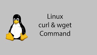 Learn Linux 21  curl amp wget Command [upl. by Marolda]