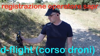 registrazion operatore sapr dflight corso completo dronisettimo tutorial [upl. by Tami]