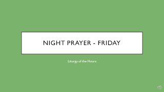 Night Prayer for Friday Liturgy of the Hours  Compline [upl. by Christiansen]