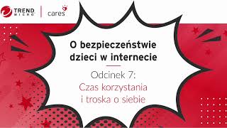 O bezpieczeństwie dzieci w internecie Odcinek 7 Czas korzystania i troska o siebie [upl. by Faxon]