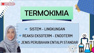 Termokimia  Sistem Lingkungan  Reaksi Eksoterm Endoterm  Perubahan Entalpi Standar [upl. by Asiled]