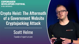 Crypto Heist The Aftermath of a Government Website Cryptojacking Attack  Scott Helme [upl. by Anitsyrk]