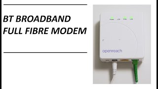 BT Broadband Full Fibre Modem [upl. by Nabatse]