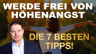 So besiegst Du Höhenangst  die besten Tipps um Angst vor Höhe zu überwinden  Jochen Kaufmann [upl. by Aynotahs]