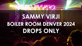 Sammy Virji  Boiler Room Denver 2024 DROPS ONLY [upl. by Ycats544]