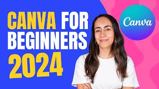 2024 Canva Tutorial  The Ultimate Guide for Beginners [upl. by Naedan726]