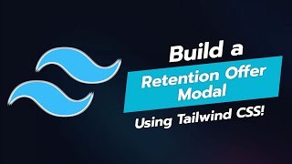 BUILD A RETENTION OFFER MODAL WITH TAILWIND CSS 🎉💻 [upl. by Leann194]