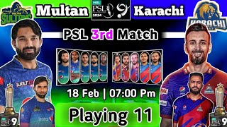 PSL 3rd Match  Karachi vs Multan 2024 Both Playing 11  KK vs Ms 2024  Psl 2024 KK vs ms  Psl 9 [upl. by Esdnyl]